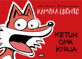 Kamala luonto - Ketun oma kirja