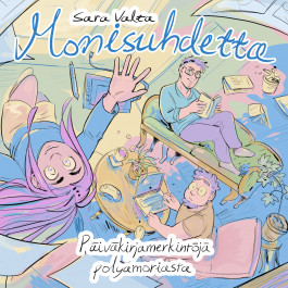 Monisuhdetta - Päiväkirjamerkintöjä polyamoriasta