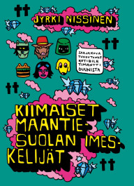 Kiimaiset maantiesuolan imeskelijät - 20-vuotisjuhlapainos (ENNAKKOTILAUS)