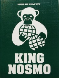 Around the World with King Nosmo