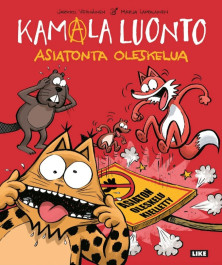 Kamala luonto - Asiatonta oleskelua (ENNAKKOTILAUS)