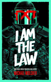  I Am the Law - How Judge Dredd Predicted Our Future