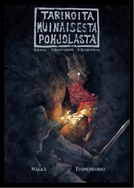 Tarinoita muinaisesta Pohjolasta - Nälkä/Tuonenkurki