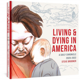 Living & Dying in America - A Daily Chronicle 2020-2022