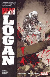 Dead Man Logan 1 - Sins Of The Father