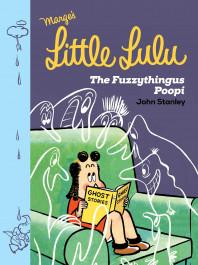 Little Lulu - The Fuzzythingus Poopi