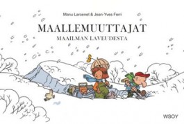 Maallemuuttajat 3 - Maailman laveudesta