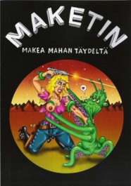 Maketin - Makea mahan täydeltä