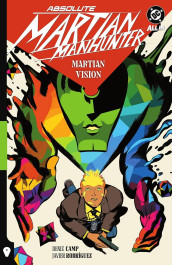 Absolute Martian Manhunter 1 - Martian Vision