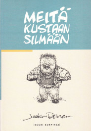 Meitä kustaan silmään (K)