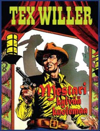 Tex Willer - Mestari kylvää kuolemaa