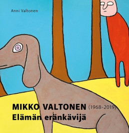 Elämän eränkävijä - Mikko Valtonen (1968-2019)