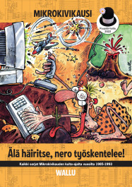Mikrokivikausi - Älä häiritse, nero työskentelee! (ENNAKKOTILAUS)
