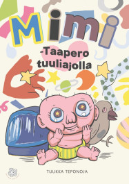 Mimi - Taapero tuuliajolla