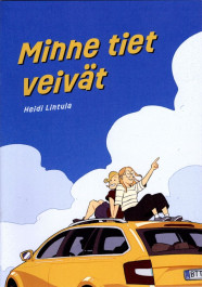 Minne tiet veivät