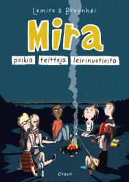 Mira 7 - Poikia, telttoja, leirinuotioita (ENNAKKOTILAUS)