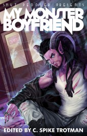 Smut Peddler Presents: My Monster Boyfriend