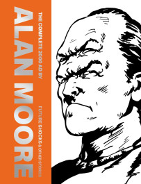 The Complete 2000 AD By Alan Moore - Future Shocks & Other Stories