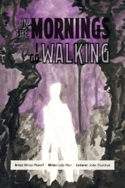 In The Mornings I Go Walking