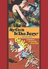 My Gun Is the Jury! and Other Stories