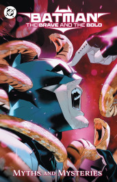 Batman: The Brave and the Bold - Myths and Mysteries 