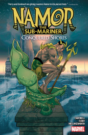 Namor the Sub-Mariner - Conquered Shores