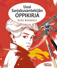 Uusi Sarjakuvantekijän oppikirja - Uudistettu laitos