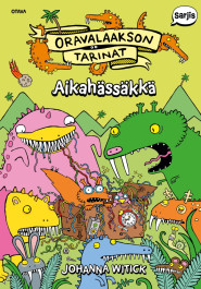 Oravalaakson tarinat 4 - Aikahässäkkä