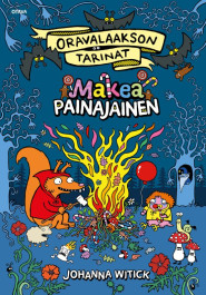 Oravalaakson tarinat 5 - Makea painajainen (ENNAKKOTILAUS)