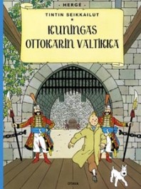 Tintin seikkailut 8 - Kuningas Ottokarin valtikka