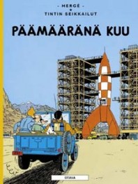 Tintin seikkailut 16 - Päämääränä Kuu