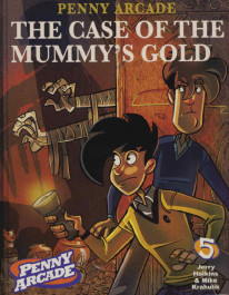 Penny Arcade 5 - The Case of the Mummy's Gold (K)