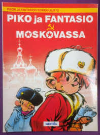 Pikon ja Fantasion seikkailuja 12 - Piko ja Fantasio Moskovassa (K)