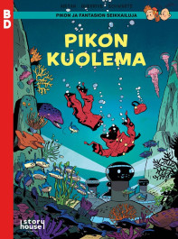 Pikon ja Fantasion seikkailuja - Pikon kuolema (ENNAKKOTILAUS)
