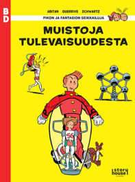 Pikon ja Fantasion seikkailuja - Muistoja tulevaisuudesta (ENNAKKOTILAUS)