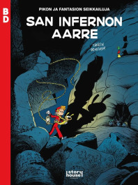 Pikon ja Fantasion seikkailuja - San Infernon aarre (ENNAKKOTILAUS)