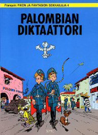 Pikon ja Fantasion seikkailuja 4 - Palombian diktaattori (K)