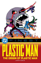 Plastic Man - The Origin of Plastic Man