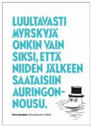 Muumipostikortti - Luultavasti myrskyjä onkin vain siksi... (kohopainettu)