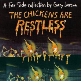 The Chickens Are Restless - A Far Side Collection (K)