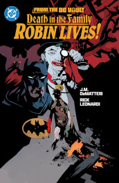 From the DC Vault - Death in the Family: Robin Lives!