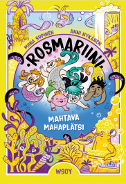 Rosmariini 5 - Mahtava mahaplätsi (ENNAKKOTILAUS)