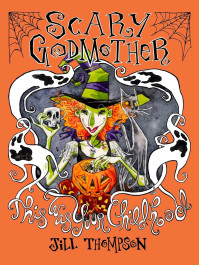 Scary Godmother Compendium - This Was Your Childhood
