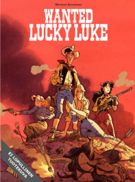 Lucky Luke uudet seikkailut 16 - Wanted Lucky Luke (ENNAKKOTILAUS)