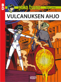 Yoko Tsuno - Vulcanuksen ahjo (ENNAKKOTILAUS)