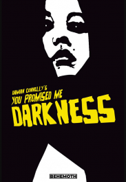 You Promised Me Darkness 1
