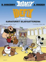 Idefix ja Voittamattomat 4 - Karvaturrit gladiaattoreina