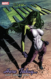 She-Hulk 7 - Here Today... (K)