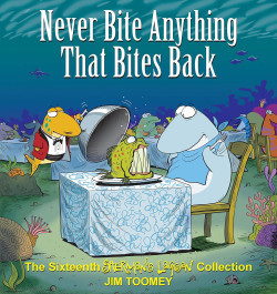 Never Bite Anything That Bites Back - The Sixteenth Sherman's Lagoon Collection (K)