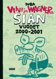 Viivi ja Wagner - Sian vuodet 2000-2001